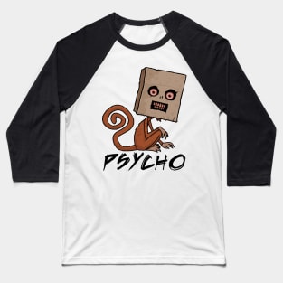 Psycho Sack Monkey with Text Baseball T-Shirt